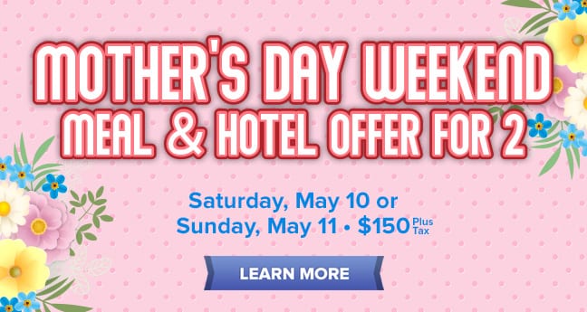 Mother’s Day Weekend Meal & Hotel Offer For 2